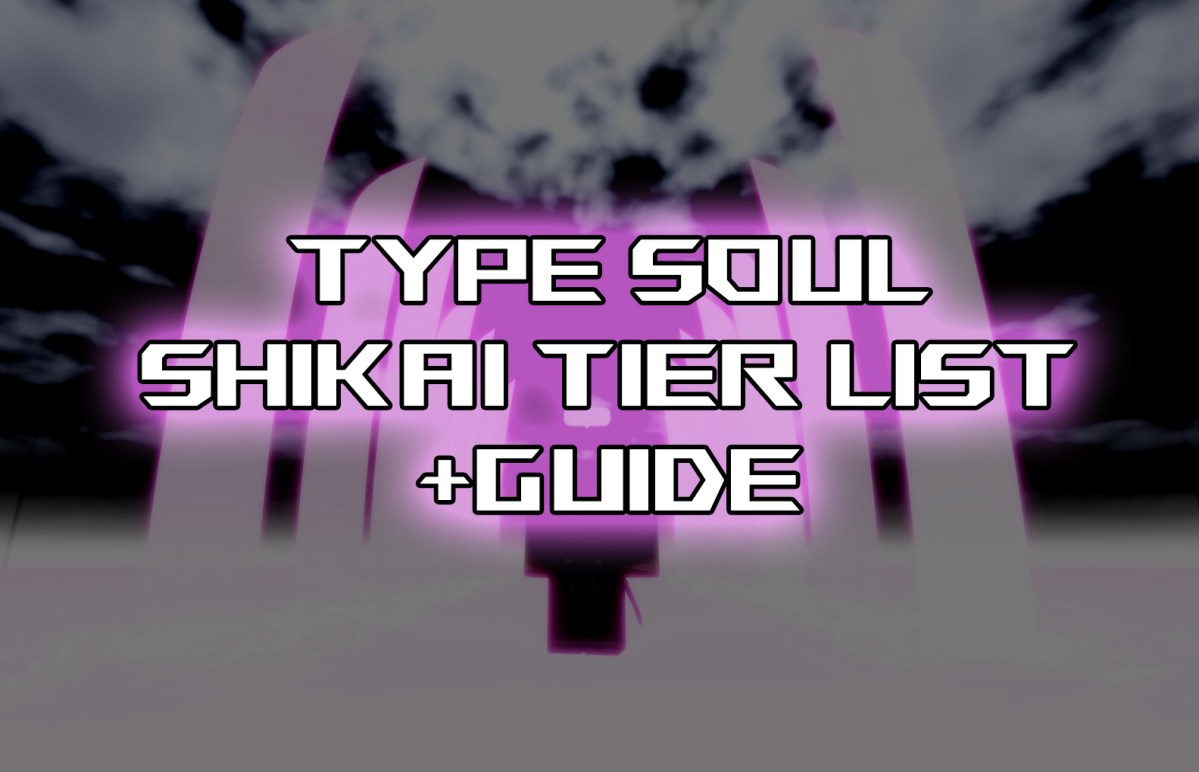 all shikai in type soul ranked and shikai guide
